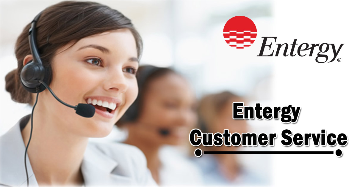 Entergy Customer Service